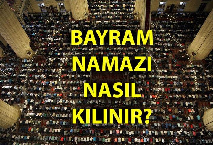 Bayram namazı nasıl kılınır, kaç rekattır? 2024 Diyanet, Ramazan Bayramı namazı kılınışı!