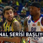 Basketbol Süper Ligi’nde final serisi başlıyor! Fenerbahçe Beko – Anadolu Efes