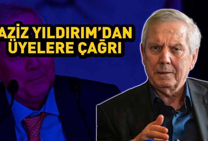 Aziz Yıldırım’dan Fenerbahçe kongre üyelerine çağrı