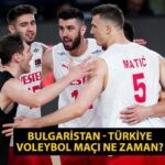 Bulgaristan – Türkiye voleybol maçı saat kaçta, hangi kanalda?