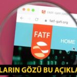 Gri liste ne zaman açıklanacak? Türkiye gri listeden çıkacak mı? Piyasaların gözü bu açıklamada!