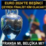 Fransa Belçika EURO 2024 maçı ne zaman, saat kaçta, hangi kanalda?