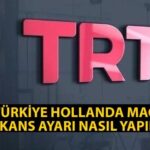 TRT 1 EURO 2024 Türkiye Hollanda maçı frekans ayarı nasıl yapılır? TÜRKSAT 42a ve 42e yeni şifresiz TRT 1 frekans ayarlama ve güncelleme