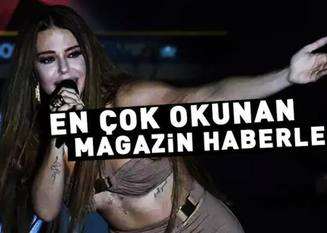 8 Temmuz 2024 günün öne çıkan magazin haberleri…