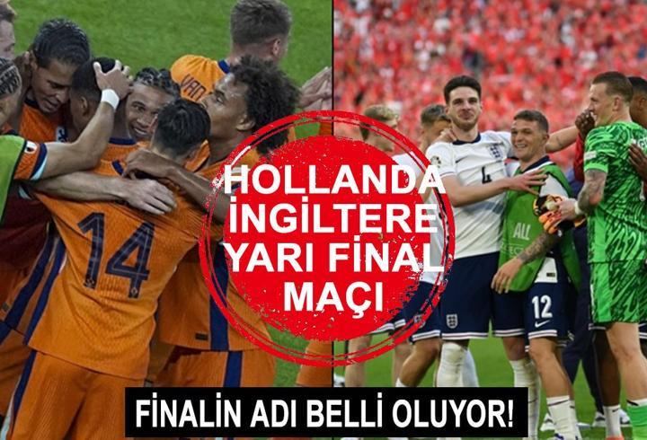 Hollanda İngiltere EURO  2024 yarı final maçı ne zaman, saat kaçta? Hollanda İngiltere muhtemel 11’leri