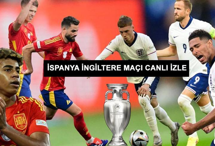 İspanya İngiltere maçı CANLI İZLE – EURO 2024 İngiltere İspanya final maçı HD izle (Milli Maç Canlı Yayın)