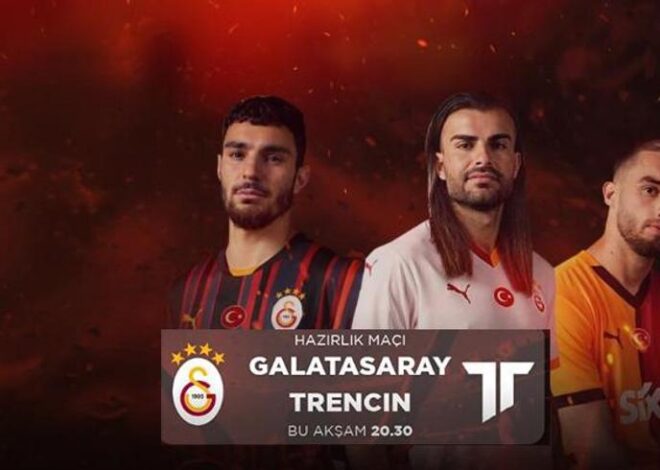 Galatasaray Trencin maçı canlı izle! D SMART GO CANLI YAYIN… GS hazırlık maçı D Smart’ta!