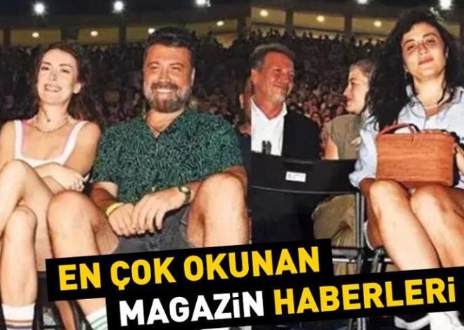 25 Temmuz 2024 günün öne çıkan magazin haberleri…