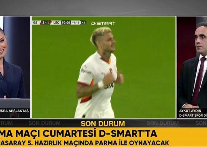 Galatasaray’ın Parma ile oynayacağı 5. hazırlık maçı D-Smart ve D-Smart Go’da