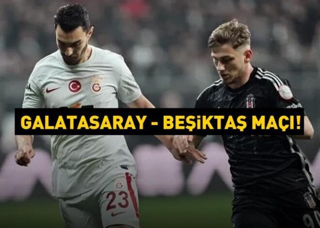 GALATASARAY BEŞİKTAŞ MAÇI CANLI İZLE! Süper Kupa Galatasaray – Beşiktaş maçı ne zaman, saat kaçta, hangi kanalda? Muhtemel 11’ler