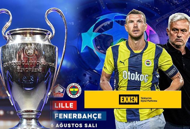 ŞAMPİYONLAR LİGİ LİLLE FENERBAHÇE MAÇI CANLI İZLE – EXXEN CANLI YAYIN