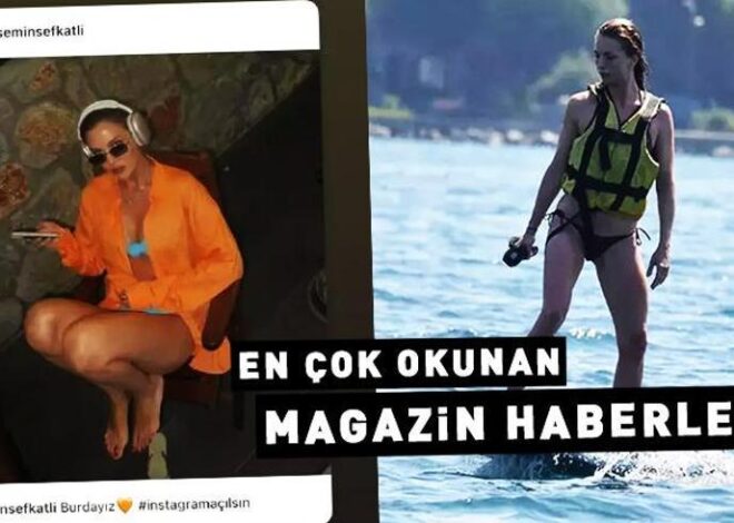 11 Ağustos 2024 günün öne çıkan magazin haberleri…