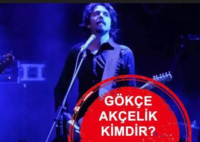 GÖKÇE AKÇELİK KİMDİR, NEDEN ÖLDÜ? Gökçe Akçelik neden vefat etti?