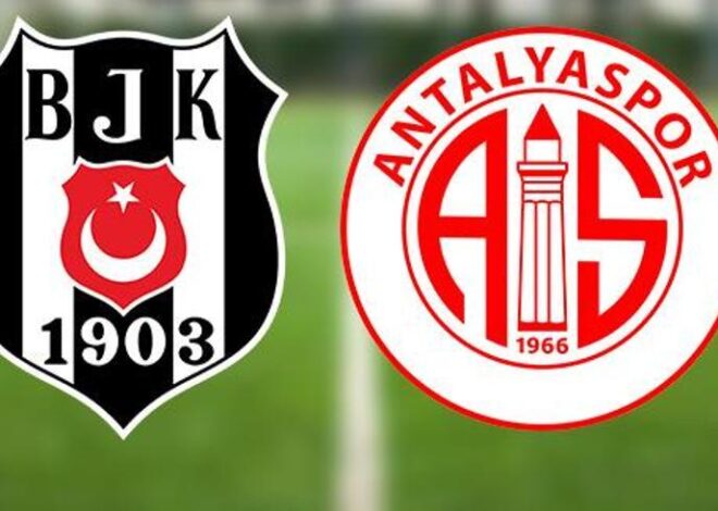 Beşiktaş Antalyaspor maçı ne zaman, saat kaçta? BJK Antalya maçı hangi kanalda?