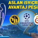 Young Boys – Galatasaray maçı saat kaçta? Aslan İsviçre’de avantaj peşinde: İşte detaylar