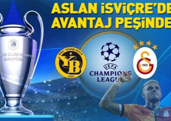 Young Boys – Galatasaray maçı saat kaçta? Aslan İsviçre’de avantaj peşinde: İşte detaylar